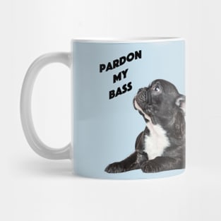 Pardon My Bass Mug